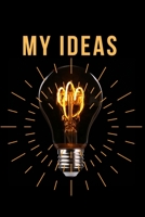 My Ideas: Journal - undated 6x9 paperback book gold colored lightbulb thinkers designers diary 1711786691 Book Cover