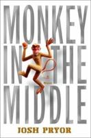 Monkey in the Middle: A Novel 0786711736 Book Cover