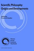 Scientific Philosophy: Origins and Development (Vienna Circle Institute Yearbook) 9048143322 Book Cover