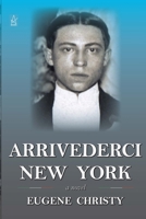 Arrivederci New York ( The Twentieth Century Quintet, # 1 ) 195189622X Book Cover