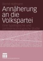 Annaherung an Die Volkspartei: Eine Typologische Und Parteiensoziologische Studie 3531143514 Book Cover