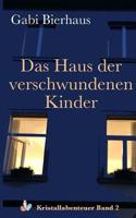 Das Haus der Verschwundenen Kinder 1508815089 Book Cover