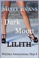 Dark Moon Lilith 1467927775 Book Cover
