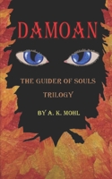 Damoan: The Guider of Souls Trilogy B0C9S8STMS Book Cover