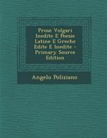 Prose Volgari Inedite E Poesie Latine E Greche Edite E Inedite - Primary Source Edition 1016820895 Book Cover