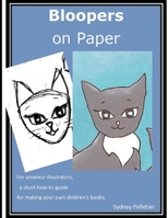 Bloopers on Paper 1521116792 Book Cover