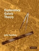 Exploratory Galois Theory 0521544998 Book Cover