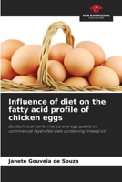 Influence of diet on the fatty acid profile of chicken eggs 6207176049 Book Cover