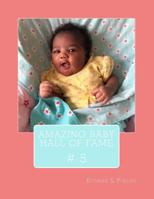 Amazing Baby Hall of Fame 5 1548913979 Book Cover