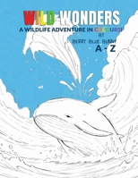 Wild Wonders: A Wildlife Adventure in Colors! B0DP8FC77M Book Cover