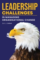 Leadership Challenges in Managing Organisational Change 1636405711 Book Cover