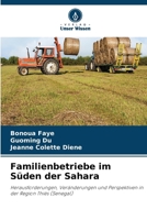 Familienbetriebe im Süden der Sahara (German Edition) 6630434331 Book Cover