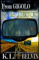 From Gigolo to Jesus 0984501819 Book Cover