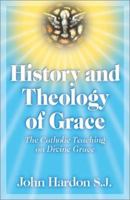 History and Theology of Grace 0970610610 Book Cover