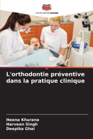 L'orthodontie préventive dans la pratique clinique 6205943131 Book Cover