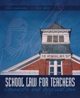 School Law for the Teachers: Concepts and Applications 0131192426 Book Cover