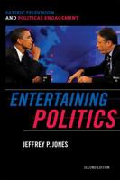 Entertaining Politics: Satiric Television and Political Engagement 0742565289 Book Cover