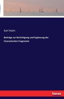 Beitrage Zur Berichtigung Und Erganzung Der Ciceronischen Fragmente 3741162337 Book Cover