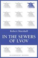 In the Sewers of Lvov: A Heroic Story of Survival from the Holocaust 0684193205 Book Cover