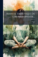 Manuel Dietetique de L'Homoeophatie... 1273840232 Book Cover