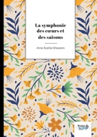 La symphonie des coeurs et des saisons 2385919346 Book Cover