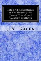Life and Adventures of Frank and Jesse James 9356781885 Book Cover