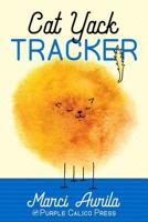 Cat Yack Tracker: Record your precious puker's efforts 1099366801 Book Cover