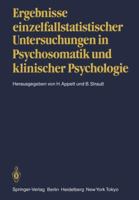 Ergebnisse Einzelfallstatistischer Untersuchungen in Psychosomatik Und Klinischer Psychologie 354013512X Book Cover