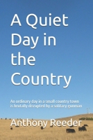 A Quiet Day in the Country B0DXPJVTQ3 Book Cover