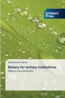 Botany for tertiary institutions: Plants in our environment 6138919106 Book Cover