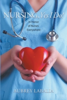 Nursing, Yes I Do! 1955309930 Book Cover