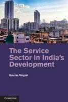 The Service Sector in India's Development 1107475929 Book Cover