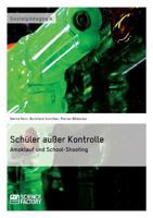 Schüler außer Kontrolle: Amoklauf und School-Shooting 3956870379 Book Cover