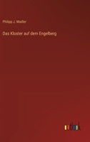 Das Kloster auf dem Engelberg 3368671685 Book Cover