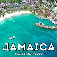 Jamaica Calendar 2022: 16-Month Calendar, Cute Gift Idea For Jamaica Lovers Women & Men B0991J4QGF Book Cover