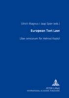 European Tort Law: Liber Amicorum for Helmut Koziol 3631363206 Book Cover