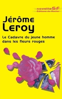 Le cadavre du jeune homme dans les fleurs rouges (French Edition) 2268052583 Book Cover