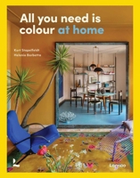 All You Need is Colour: At Home 9020930982 Book Cover
