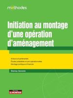 Initiation au montage d'une opération d'aménagement: De la conception et réalisation d'un projet urbain 2281131017 Book Cover
