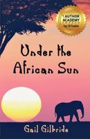 Under the African Sun 0996281258 Book Cover