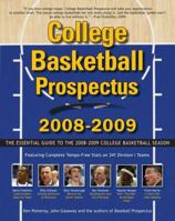 College Basketball Prospectus 2008-2009: The Essential Guide to the Men's College Basketball Season 0452289874 Book Cover