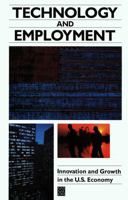 Technology and Employment: Innovation and Growth in the U.S. Economy 0309037441 Book Cover