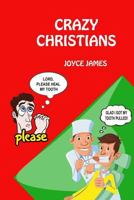 Crazy Christians 1537792547 Book Cover