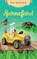 Spinnefeind: Hubbis 22. Fall (Hubbi ermittelt) (German Edition) B0FR42W4S6 Book Cover