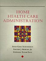 Home Health Care Administration 082736508X Book Cover