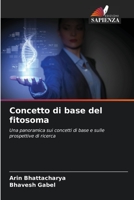 Concetto di base del fitosoma: Una panoramica sui concetti di base e sulle prospettive di ricerca 620604517X Book Cover