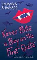 Never Bite a Boy on the First Date 0061721549 Book Cover
