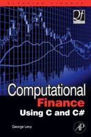 Computational Finance Using C and C# (Quantitative Finance) (Quantitative Finance) 0750669195 Book Cover