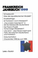 Frankreich-Jahrbuch 1999: Politik, Wirtschaft, Gesellschaft, Geschichte, Kultur 3322951448 Book Cover
