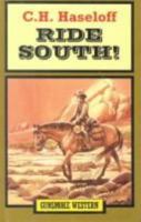 Ride South (Linford Western) 0745146791 Book Cover